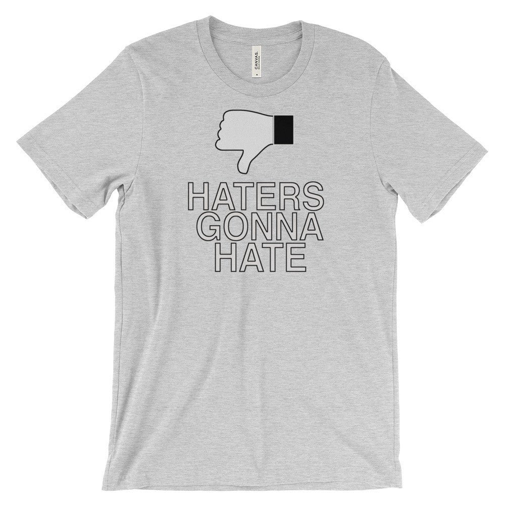 HATERS GONNA HATE t-shirt - Image 7